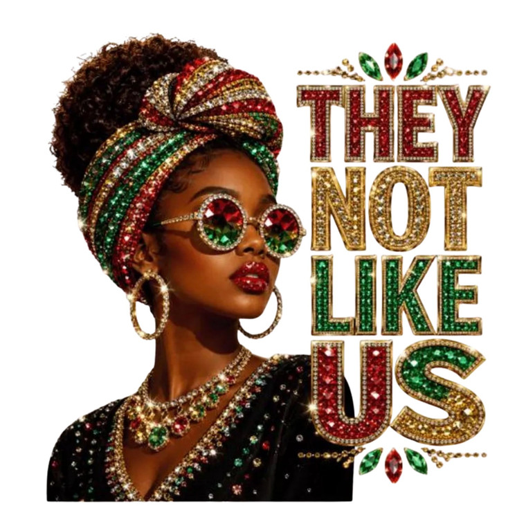 (2 Qty) Juneteenth They Not Like Us Rhinestones - DTF transfer