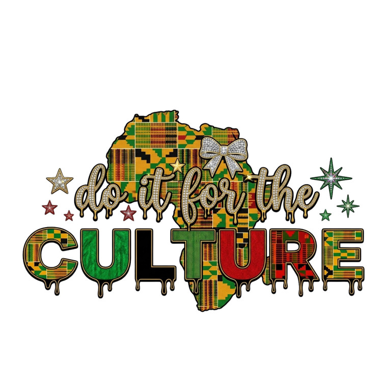 (2 Qty) Juneteenth Do It For The Culture Rhinestone - DTF transfer