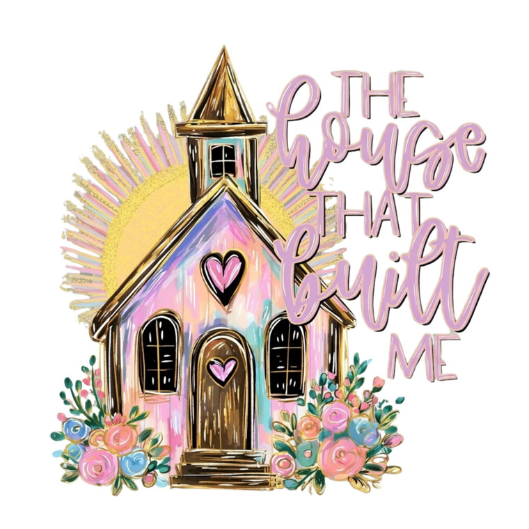 (2 Qty) The House That Buit Me - DTF transfer