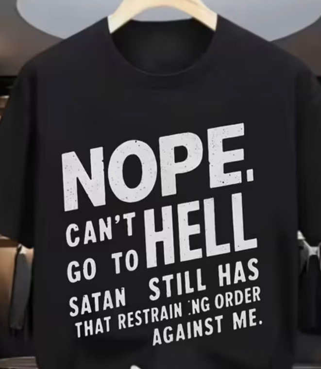  (8  Qty) Nope not going to Hell- custom DTF transfer