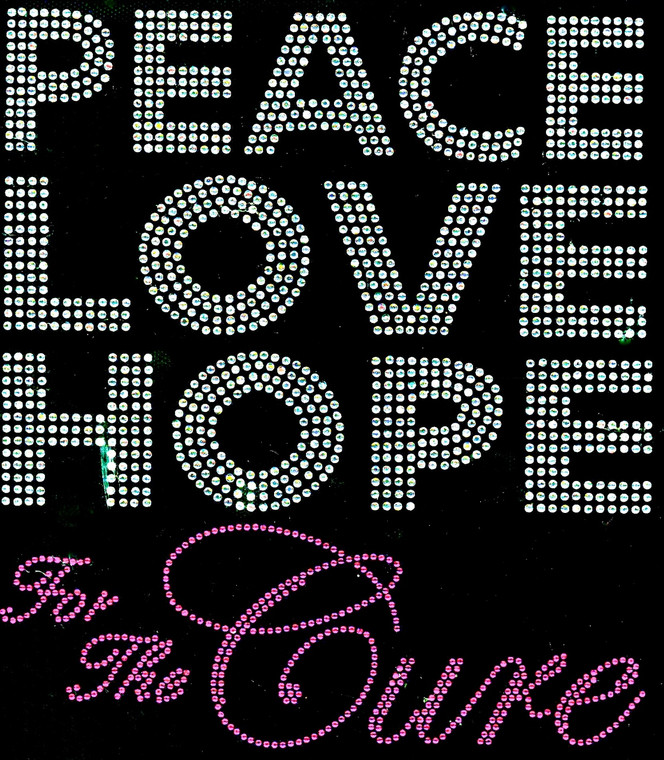 Peace Love Hope (Fuchsia) for the Cure Rhinestone Transfer