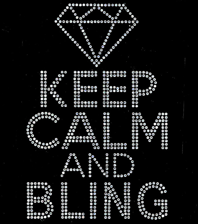 Keep Calm and Bling Diamond Rhinestone Transfer