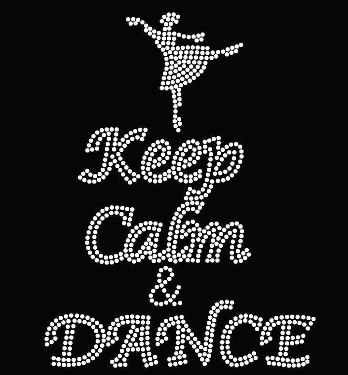 Keep Calm and DANCE Rhinestone Transfer Iron on