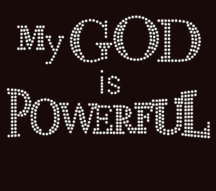 My God is Powerful Religious Rhinestone Transfer