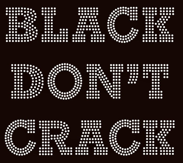 Black don't crack (Text) Afro Rhinestone Transfer1