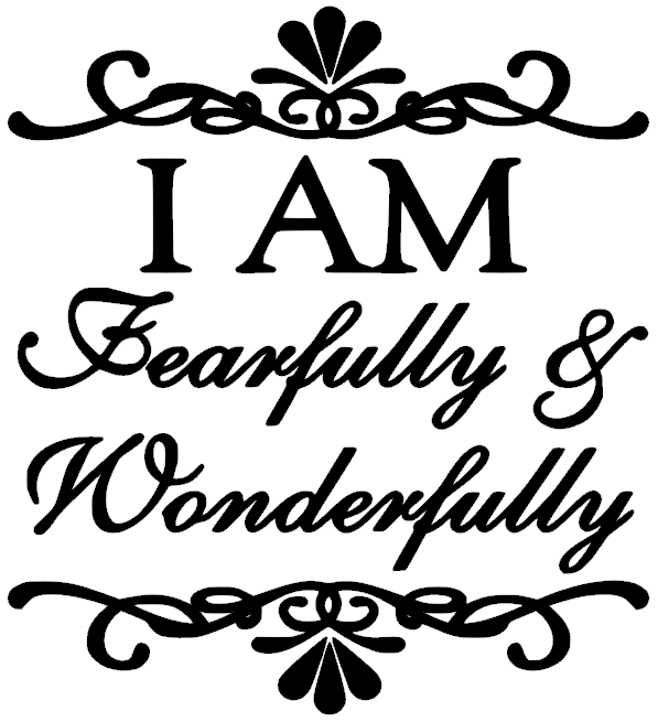 I am Fearfully and Wonderfully Vinyl Transfer (Black)