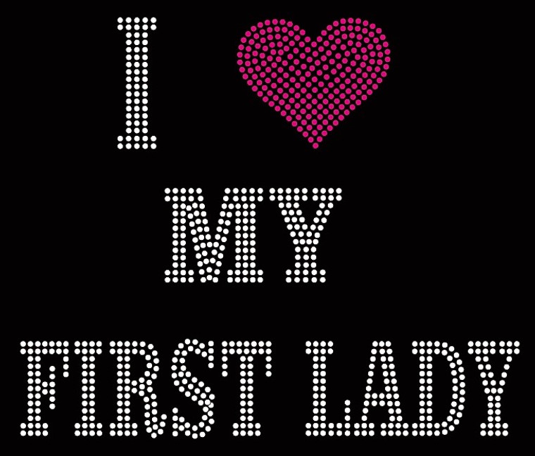 I Love My First Lady Rhinestone Transfer