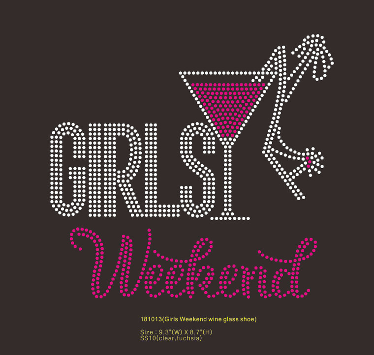 Girls Weekend with heel in wine glass Custom Rhinestone Transfer