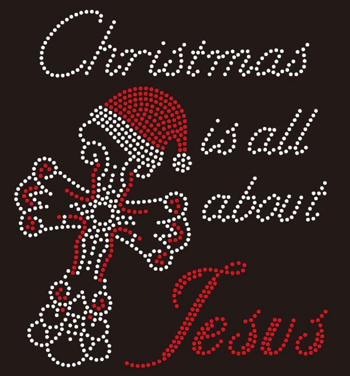 Christmas is all about Jesus Rhinestone transfer