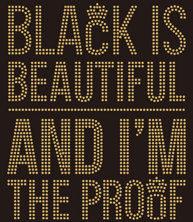 (New Text) Black is Beautiful and I'm the Proof Rhinestone transfer