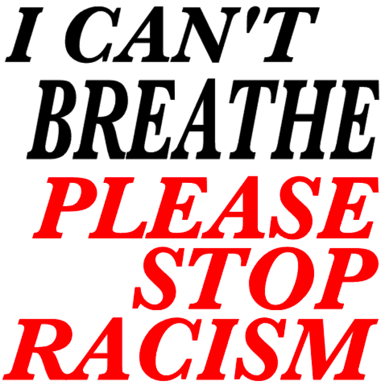 I Can't Breathe Please Stop Racism (BLACK AND RED)  - Vinyl Transfer