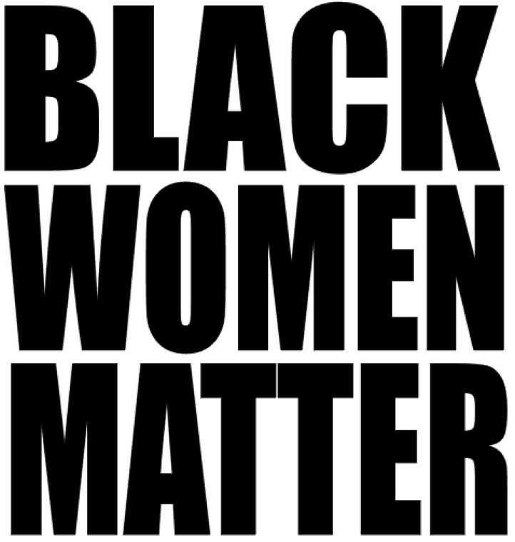 Black Women Matter - Vinyl Transfer