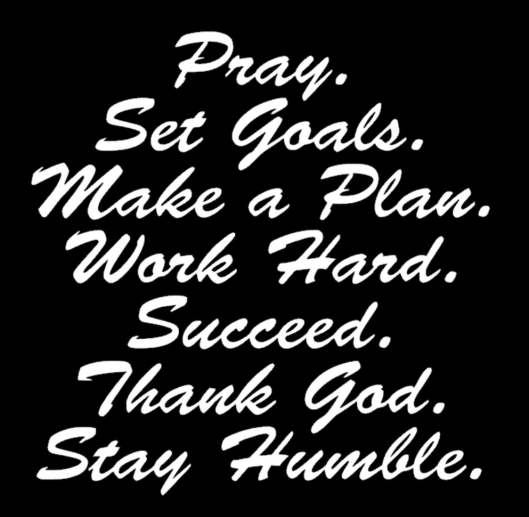 Pray. Set Goals. Make a Plan - Vinyl Transfer (WHITE)