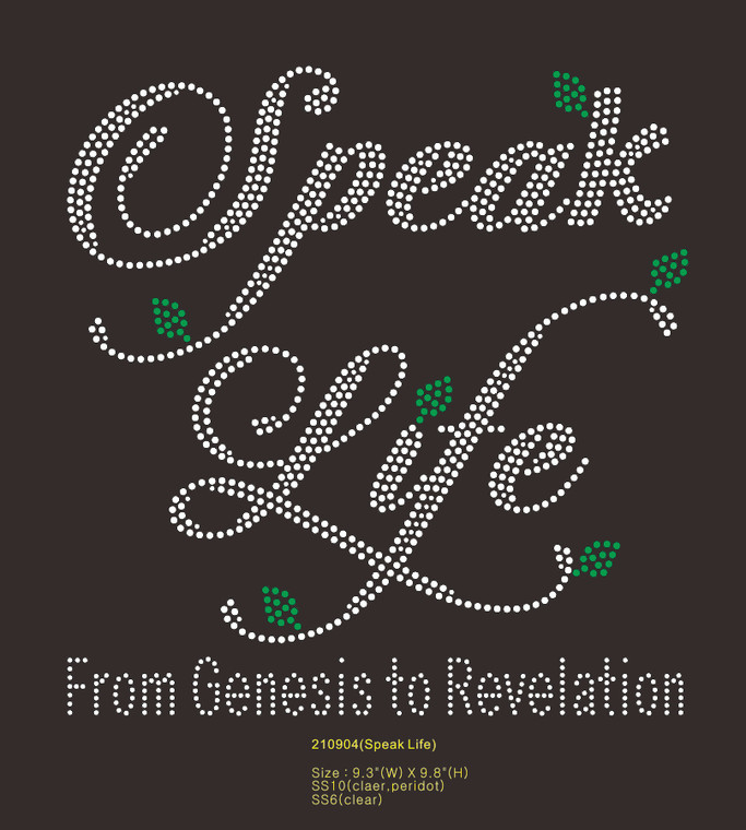 Speak Life - custom Rhinestone Transfer