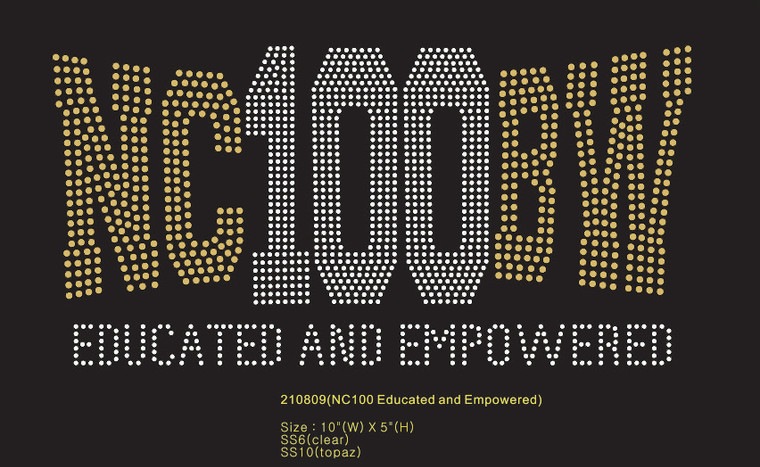 NC100BW (Educated and Empowered) (10"x5") (for shirt) - custom Rhinestone Transfer