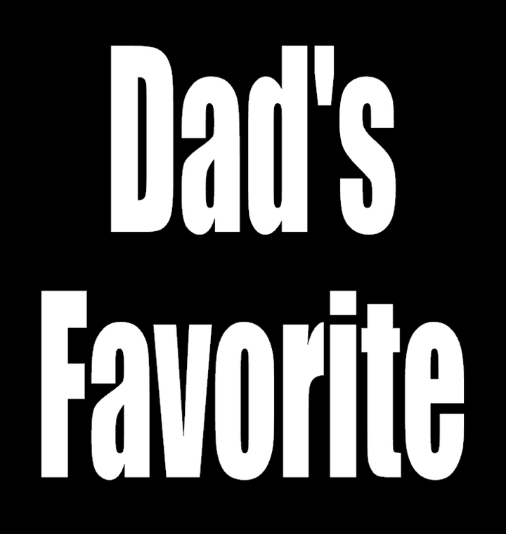 (2 Qty) Dad's Favorite vinyl transfer