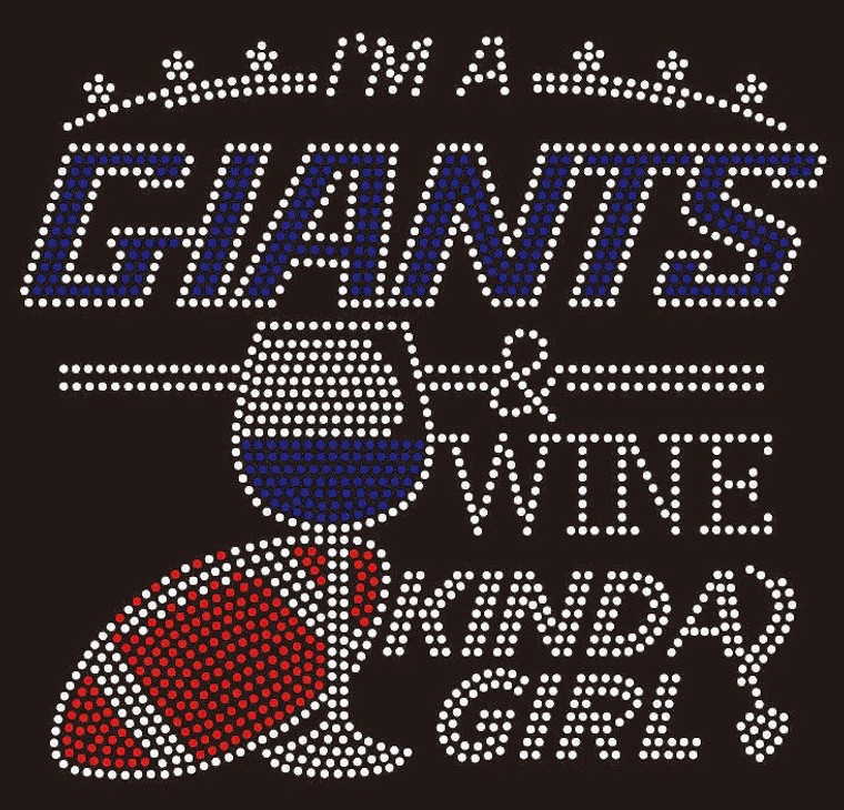 GIANTS Wine kinda Girl football Custom Rhinestone Transfer