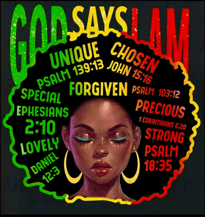 GOD Says I am Unique Chosen Forgiven - Afro Girl - DTF transfer
