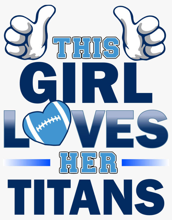 (2 Qty) This Girl Loves her TITANS Football - custom DTF transfer