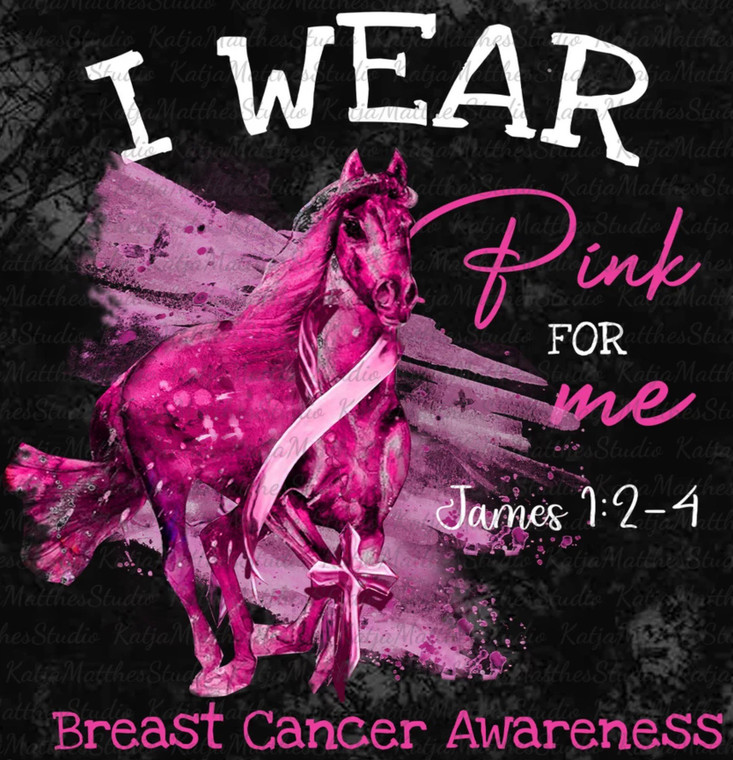 (6 Qty) I wear Pink for me Pink Horse Breast Cancer awareness - DTF transfer