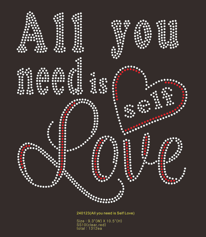 All You Need is Self Love - custom Rhinestone Transfer