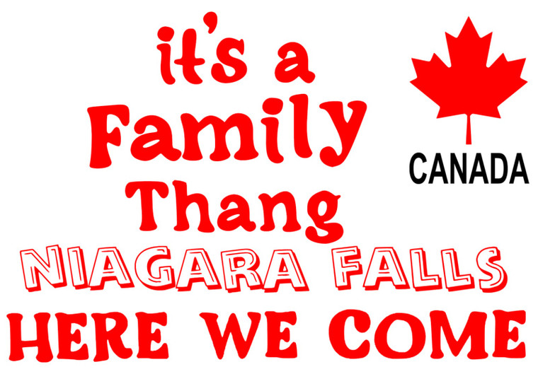 It's a Family Thang Niagara Falls- custom DTF transfer