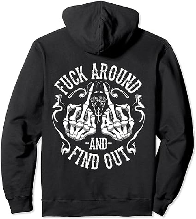 Men Women Fuck Around And Find Out (back printed) Pullover Hooded Sweatshirt