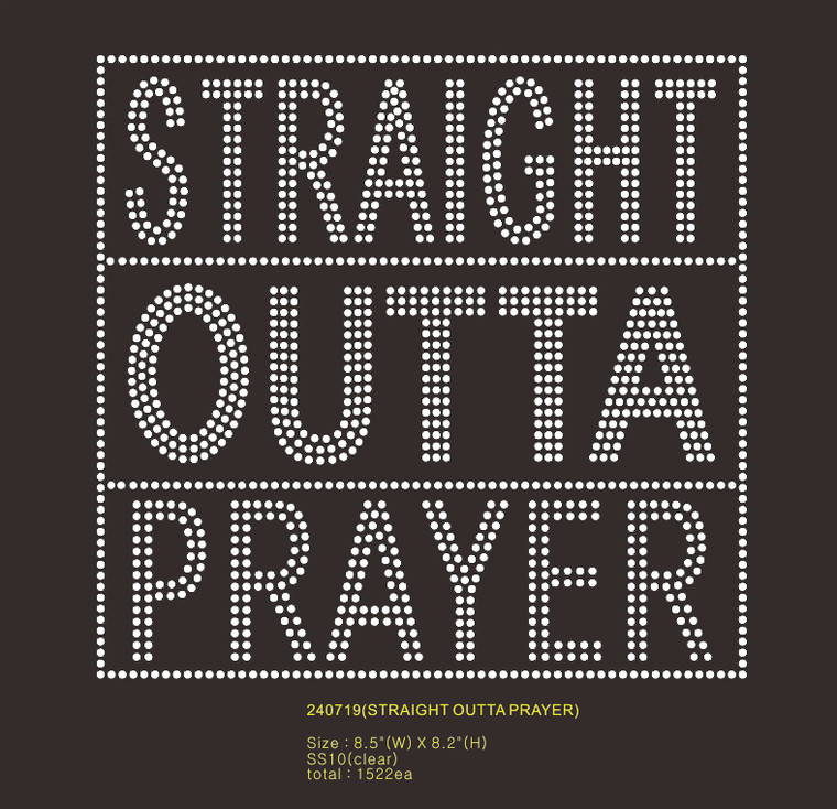 Straight Outta Prayer - Rhinestone Transfer DIY Bling iron on Hot Fix Heat Press Motif