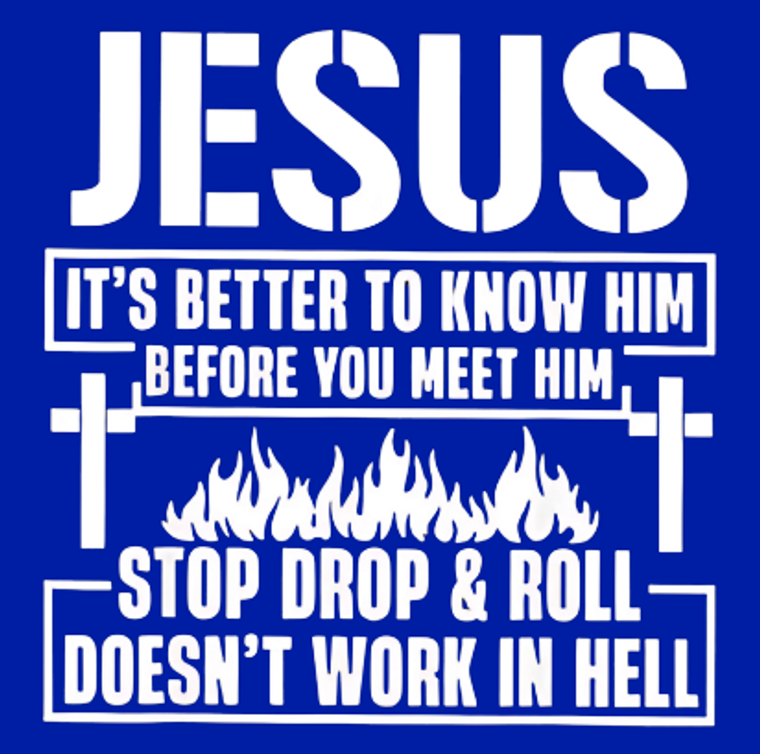 (2 Qty) JESUS it's better to know him - custom DTF transfe