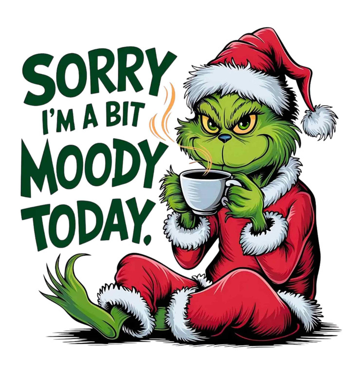 (2 Qty) Sorry I'm A Bit Moody Today DTF transfer