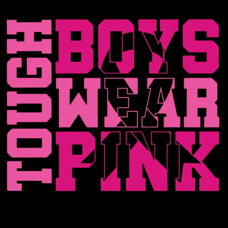 (2 Qty) Tough Boys Wear Pink Cancer Awareness - Custom DTF transfer