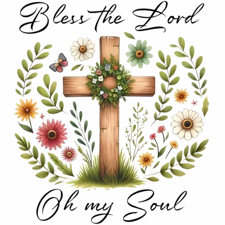 (2 Qty) Bless The Lord Oh My Soul - DTF transfer
