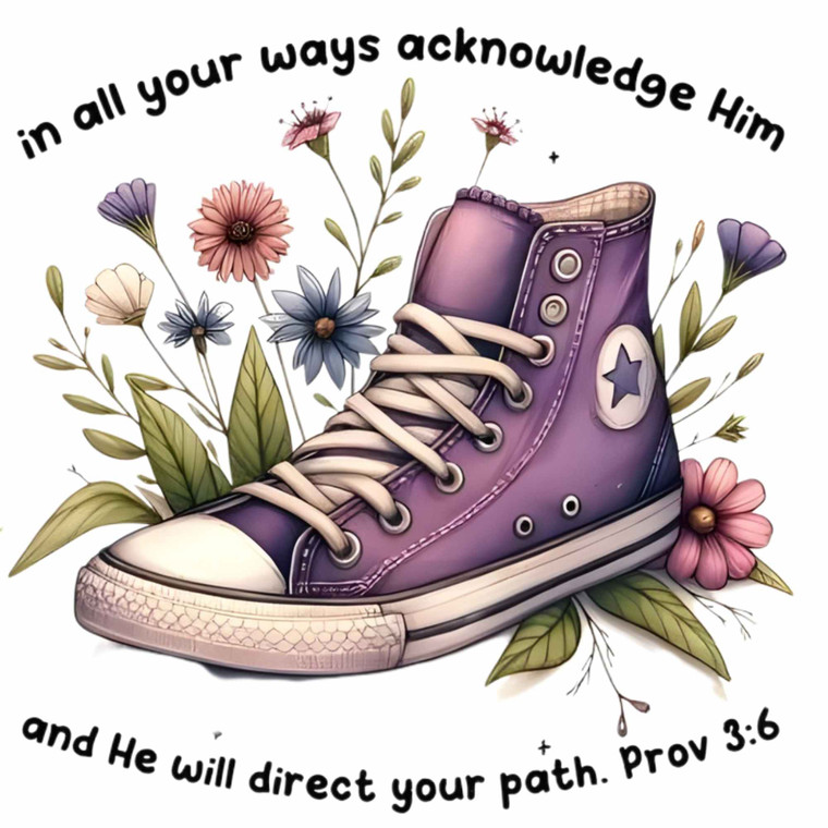 (2 Qty) In All Your Ways Acknowledge Him - DTF transfer