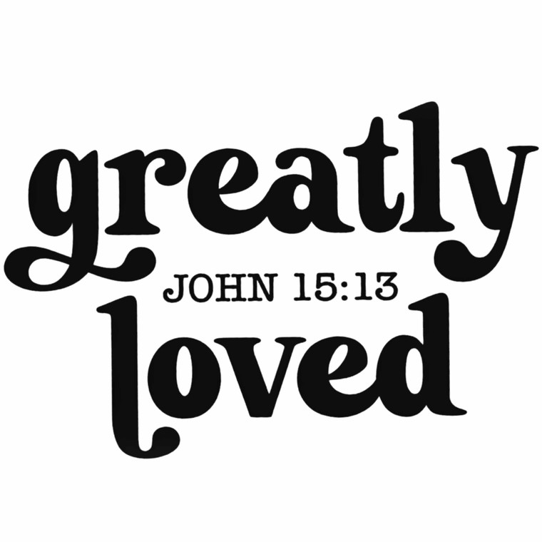 (2 Qty) Greatly Loved - DTF transfer