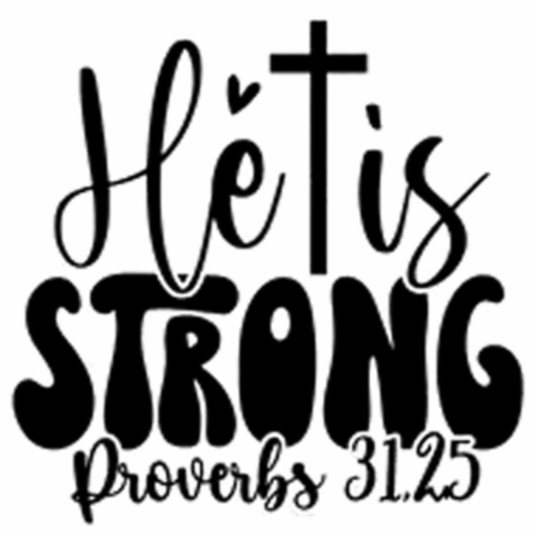 (2 Qty) He Is Strong - DTF transfer