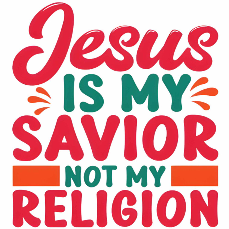 (2 Qty) Jesus Is My Saviour Not My Religion DTF transfer