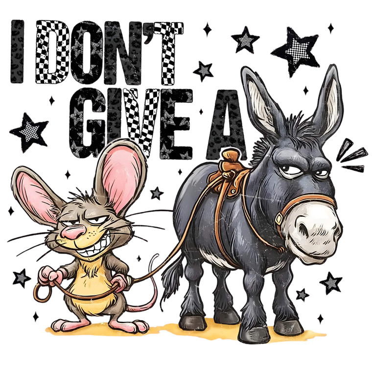 (2 Qty) I Don't Give A DTF transfer