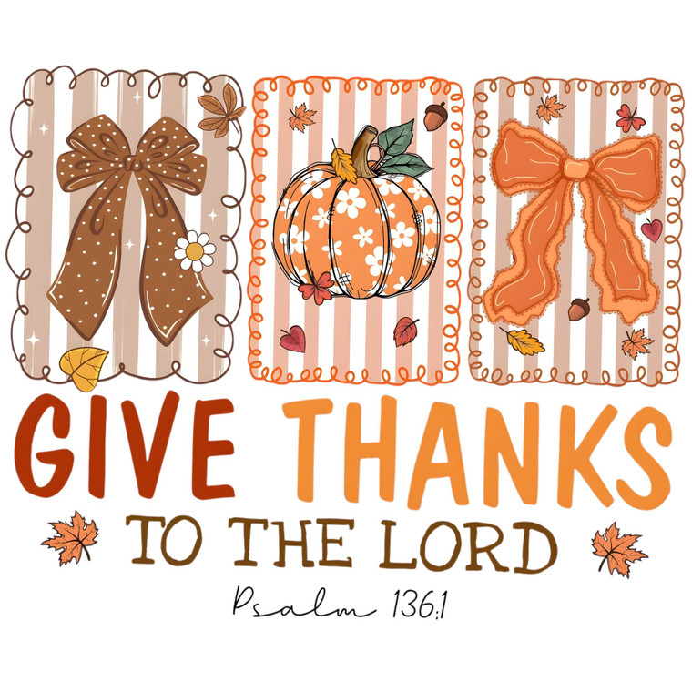 (2 Qty) Give Thanks To The Lord DTF transfer