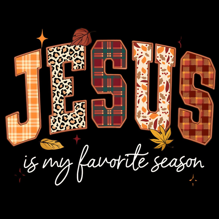(2 Qty) Jesus Is My Favourite Season DTF transfer
