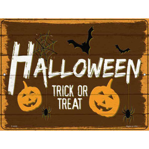 Halloween Trick or Treat Novelty Metal Parking Sign 9" x 12" Sign (P)