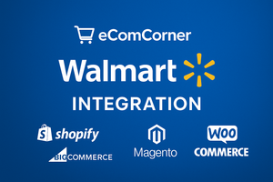Walmart - EcomCorner Integration app Walmart - EcomCorner Integration app