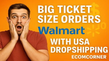 $800+ Single Orders on Walmart Dropshipping | Big Ticket Items With EcomCorner