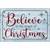 Believe in Magic of Christmas Novelty Metal Parking Sign 12" x 18" Sign (LGP)