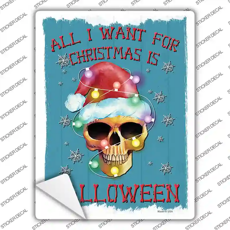 All I Want for Christmas is Halloween Novelty Rectangle Sticker Decal X-Large