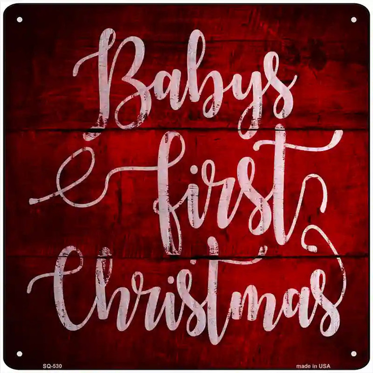 Babys First Christmas Novelty Metal Square Sign12" Sign (SQ)