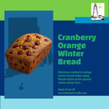 Whole Wheat Cranberry Orange Winter Bread – A Rhode Island Seasonal Tradition