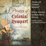 Made From RI Summer Reading: Pirates of Colonial Newport