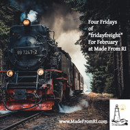 Made From RI February Free Freight Friday Is Comin' Around The Bend 