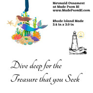 The Mermaid - Diving Deep For The Treasure You Seek at Made From RI