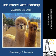 The Pacas Are Coming! - A Rhode Island Author's Children's Book